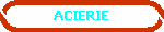 ACIERIE