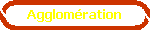 Agglomration